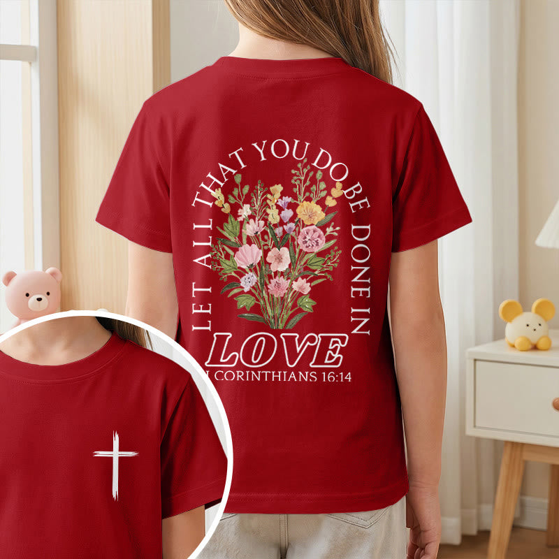 Christianartworkshop Klassisches Kurzarm-T-Shirt mit Blumenmuster und dem Aufdruck „Alles, was ihr tut, geschehe in Liebe“ für Kinder - image 56