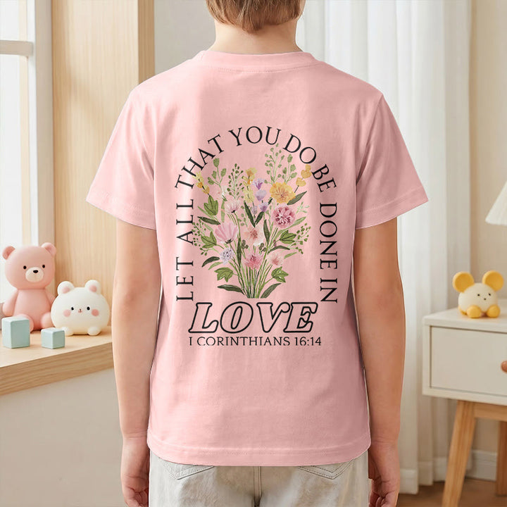 Christianartworkshop Klassisches Kurzarm-T-Shirt mit Blumenmuster und dem Aufdruck „Alles, was ihr tut, geschehe in Liebe“ für Kinder - image 70