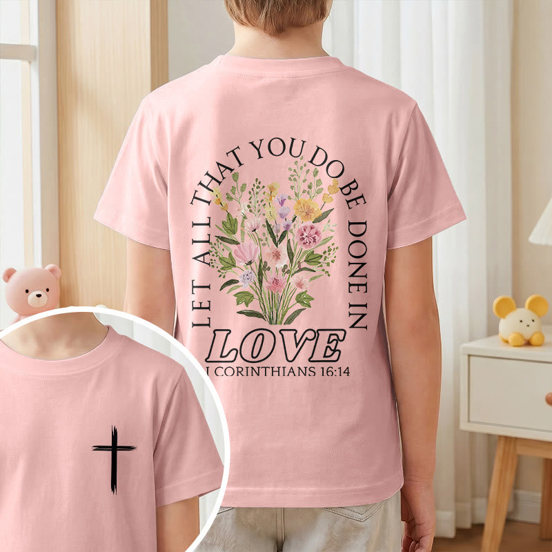 Christianartworkshop Klassisches Kurzarm-T-Shirt mit Blumenmuster und dem Aufdruck „Alles, was ihr tut, geschehe in Liebe“ für Kinder - image 64