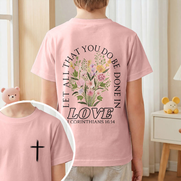 Christianartworkshop Klassisches Kurzarm-T-Shirt mit Blumenmuster und dem Aufdruck „Alles, was ihr tut, geschehe in Liebe“ für Kinder - image 64