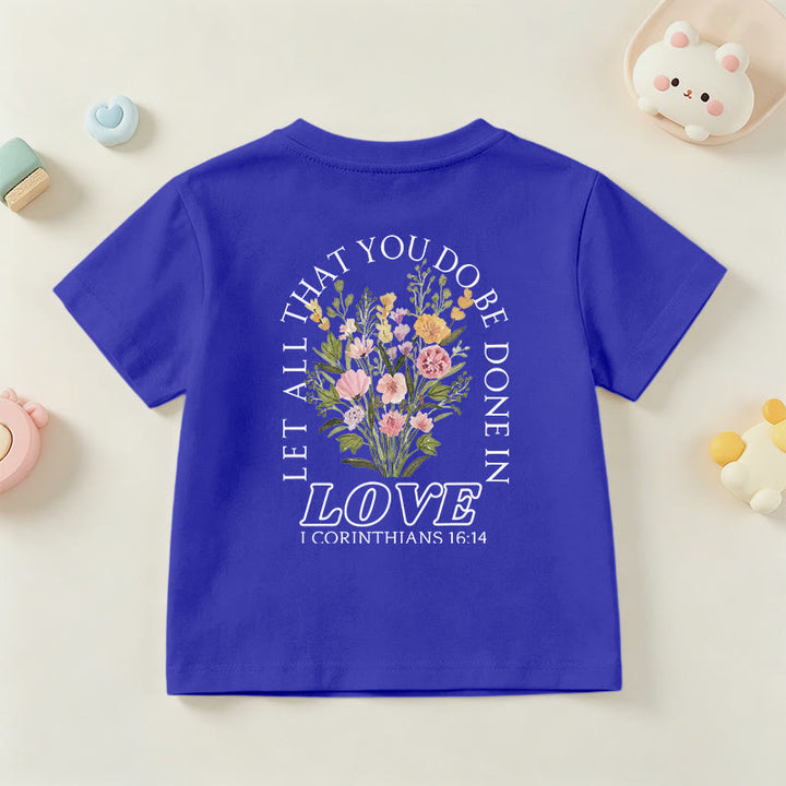 Christianartworkshop Klassisches Kurzarm-T-Shirt mit Blumenmuster und dem Aufdruck „Alles, was ihr tut, geschehe in Liebe“ für Kinder - image 87