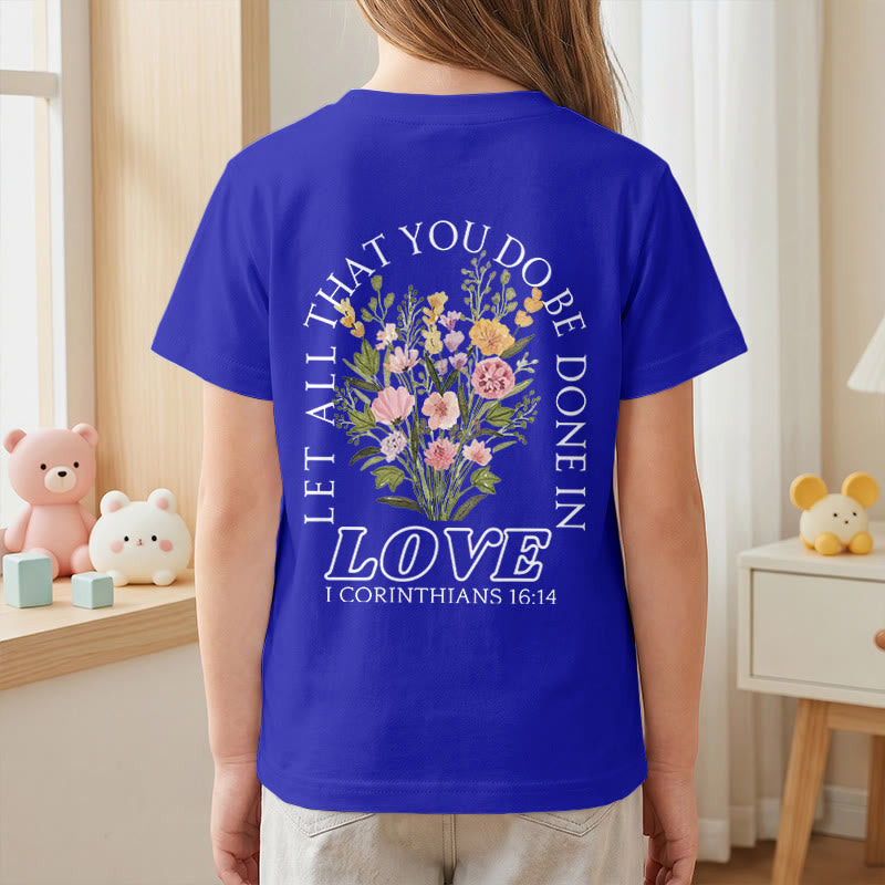 Christianartworkshop Klassisches Kurzarm-T-Shirt mit Blumenmuster und dem Aufdruck „Alles, was ihr tut, geschehe in Liebe“ für Kinder - image 89