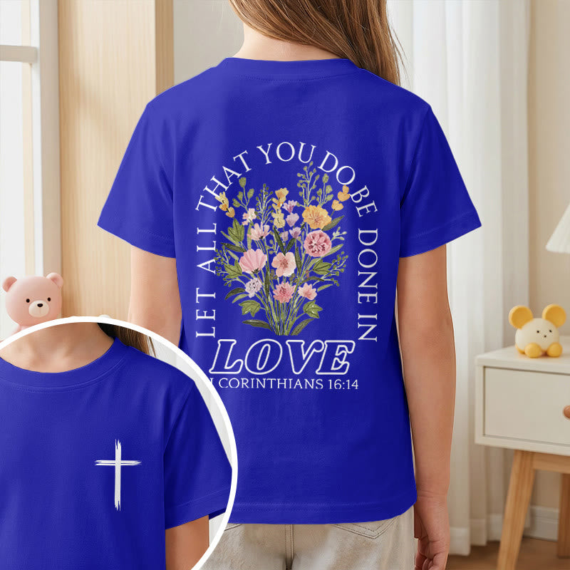 Christianartworkshop Klassisches Kurzarm-T-Shirt mit Blumenmuster und dem Aufdruck „Alles, was ihr tut, geschehe in Liebe“ für Kinder - image 83