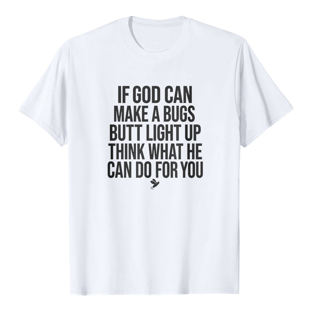 Christianartworkshop „Wenn Gott den Hintern eines Käfers zum Leuchten bringen kann“ – Lustiges Glaubenszitat – Premium-T-Shirt mit kurzen Ärmeln - Weiß - 2XL - image 1