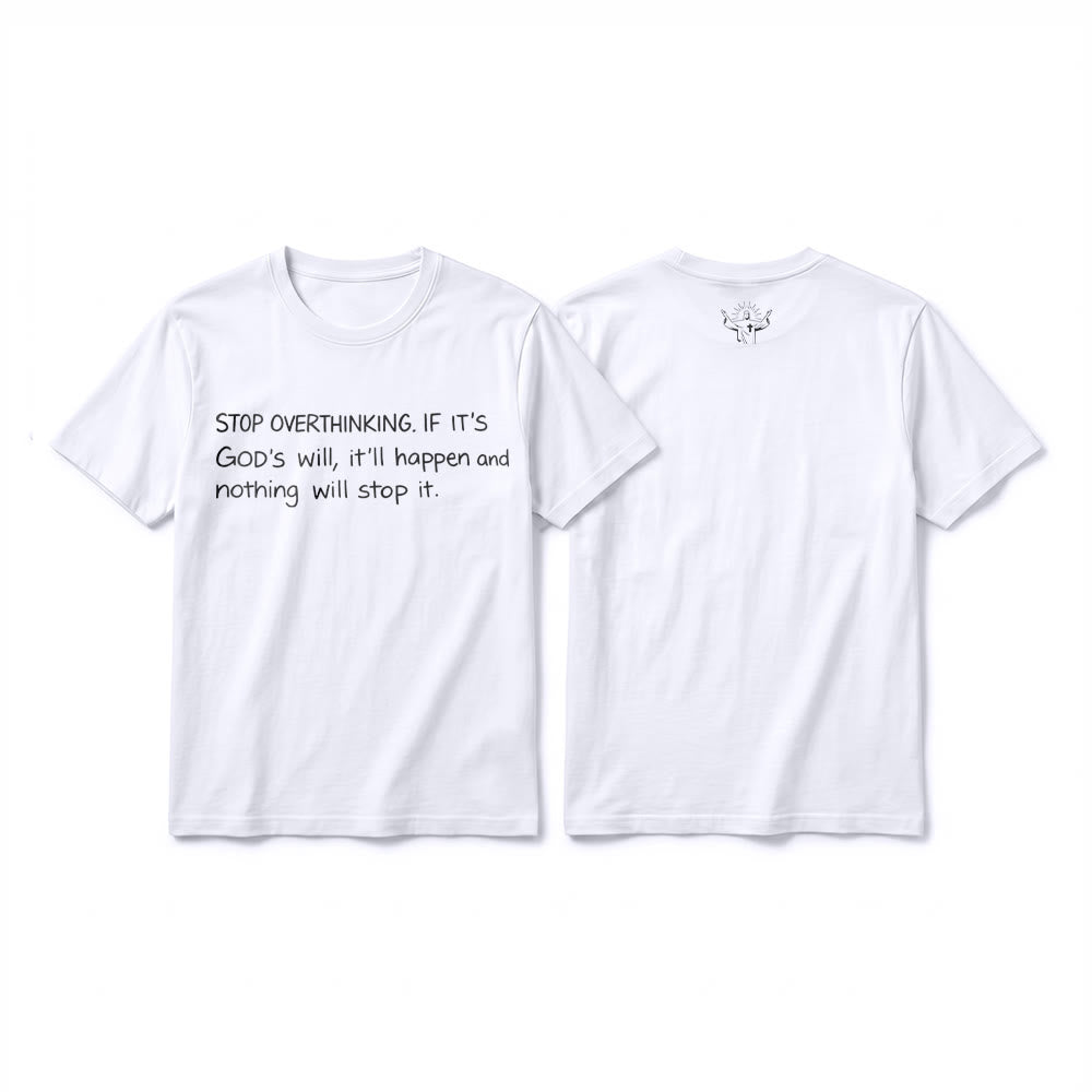 Christianartworkshop „Hör auf, Gottes Willen zu überdenken“-Zitat Premium-Kurzarm-T-Shirt - Weiß - 2XL - image 1