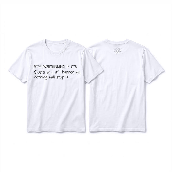 Christianartworkshop „Hör auf, Gottes Willen zu überdenken“-Zitat Premium-Kurzarm-T-Shirt - Weiß - 2XL - image 1