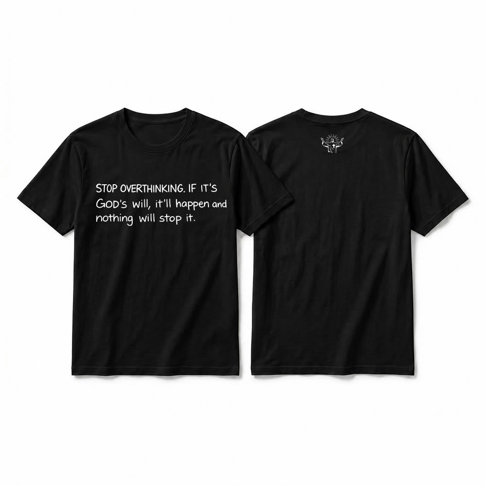 Christianartworkshop „Hör auf, Gottes Willen zu überdenken“-Zitat Premium-Kurzarm-T-Shirt - Schwarz - 2XL - image 10