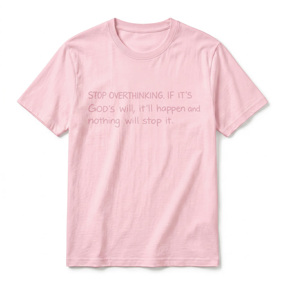 Christianartworkshop „Hör auf, Gottes Willen zu überdenken“-Zitat Premium-Kurzarm-T-Shirt - image 26