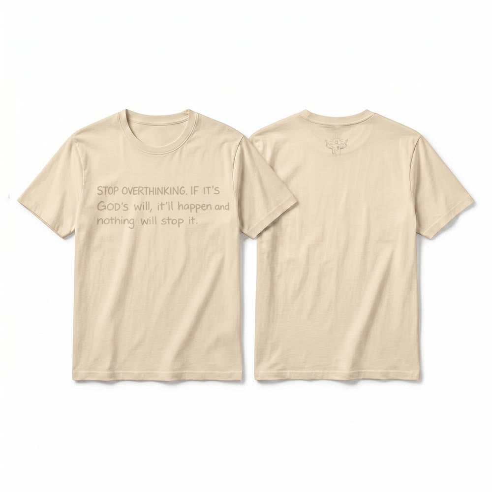 Christianartworkshop „Hör auf, Gottes Willen zu überdenken“-Zitat Premium-Kurzarm-T-Shirt - Beige - 2XL - image 16