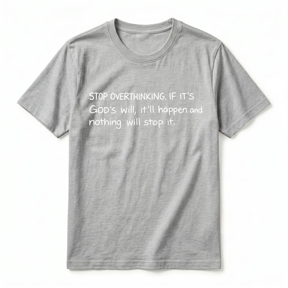 Christianartworkshop „Hör auf, Gottes Willen zu überdenken“-Zitat Premium-Kurzarm-T-Shirt - image 14