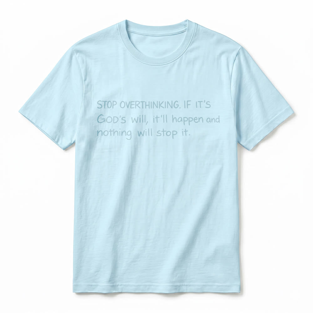 Christianartworkshop „Hör auf, Gottes Willen zu überdenken“-Zitat Premium-Kurzarm-T-Shirt - image 5