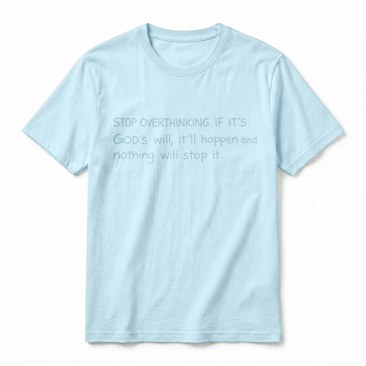 Christianartworkshop „Hör auf, Gottes Willen zu überdenken“-Zitat Premium-Kurzarm-T-Shirt - image 5
