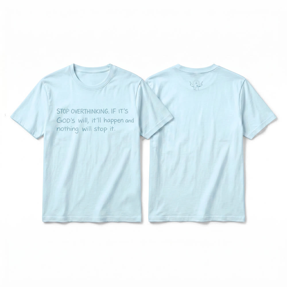 Christianartworkshop „Hör auf, Gottes Willen zu überdenken“-Zitat Premium-Kurzarm-T-Shirt - Blau - 2XL - image 4