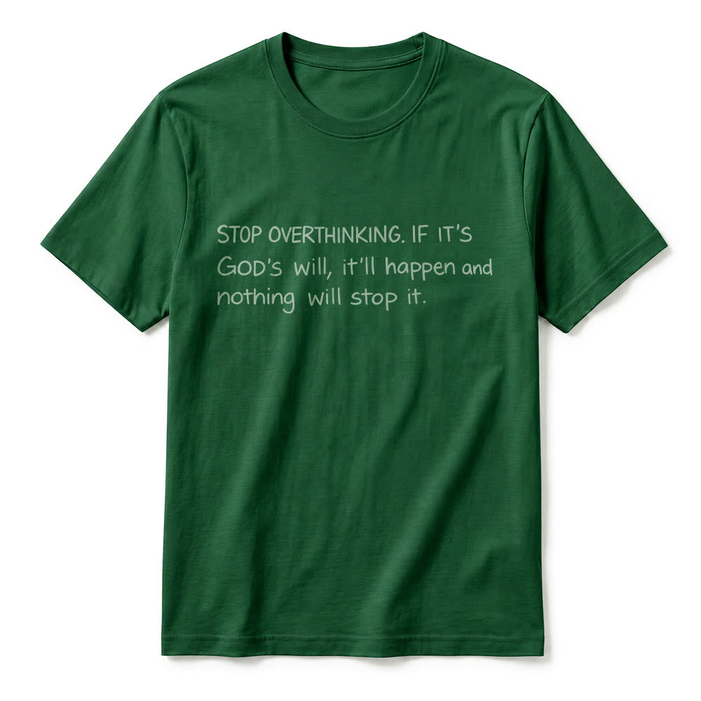 Christianartworkshop „Hör auf, Gottes Willen zu überdenken“-Zitat Premium-Kurzarm-T-Shirt - image 23