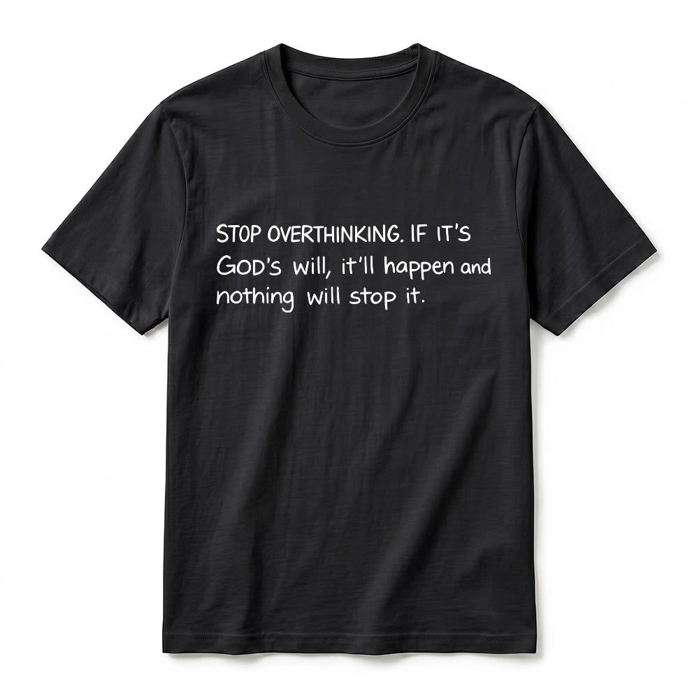 Christianartworkshop „Hör auf, Gottes Willen zu überdenken“-Zitat Premium-Kurzarm-T-Shirt - image 11