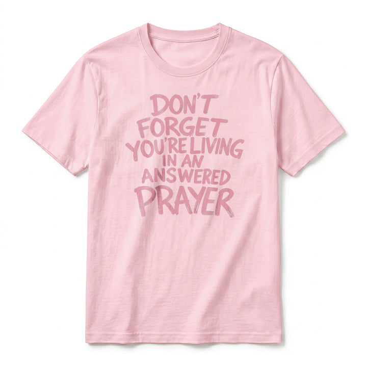 Christianartworkshop „Vergiss nicht, dass du in einem erhörten Gebet lebst“ Premium-Kurzarm-T-Shirt - image 26