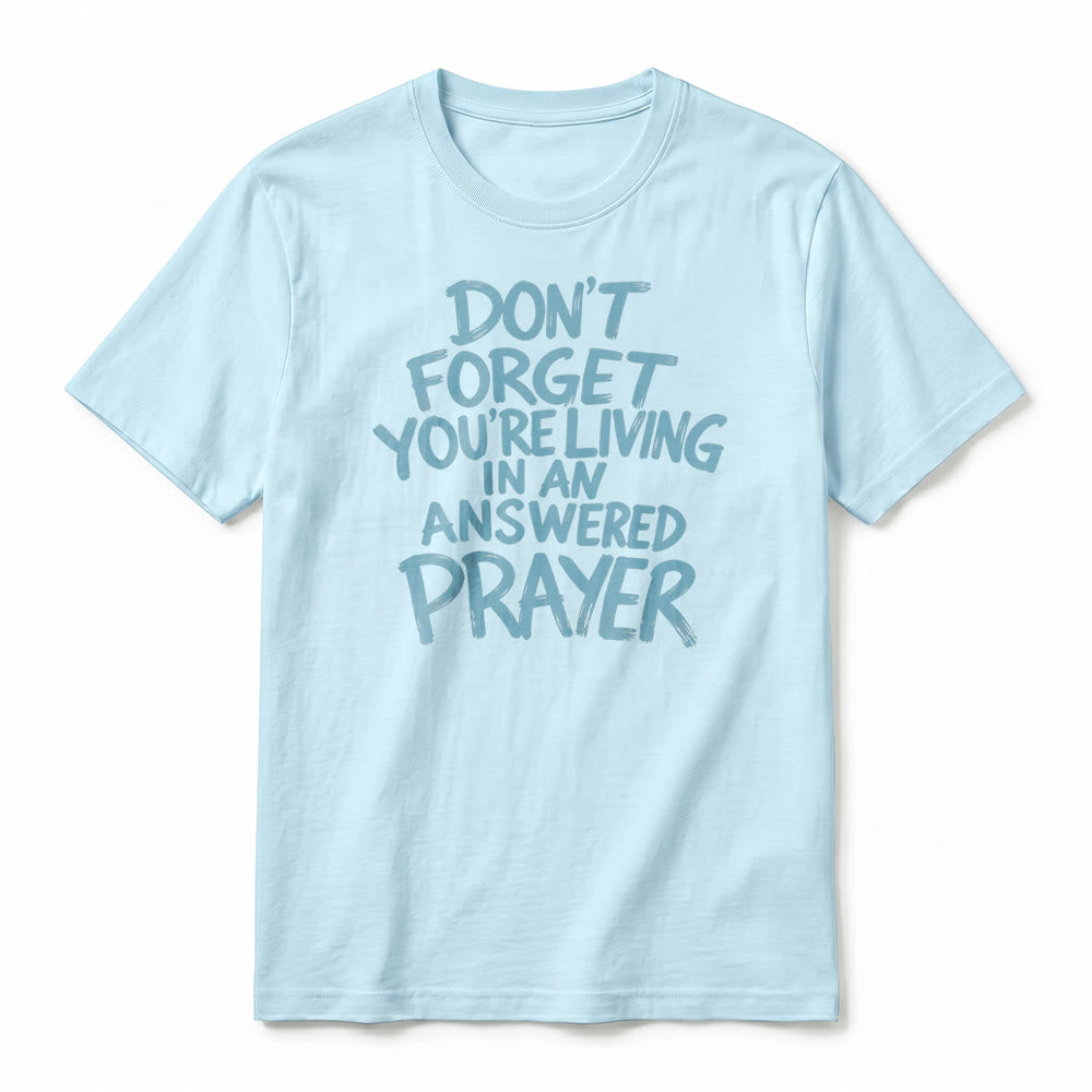 Christianartworkshop „Vergiss nicht, dass du in einem erhörten Gebet lebst“ Premium-Kurzarm-T-Shirt - image 17