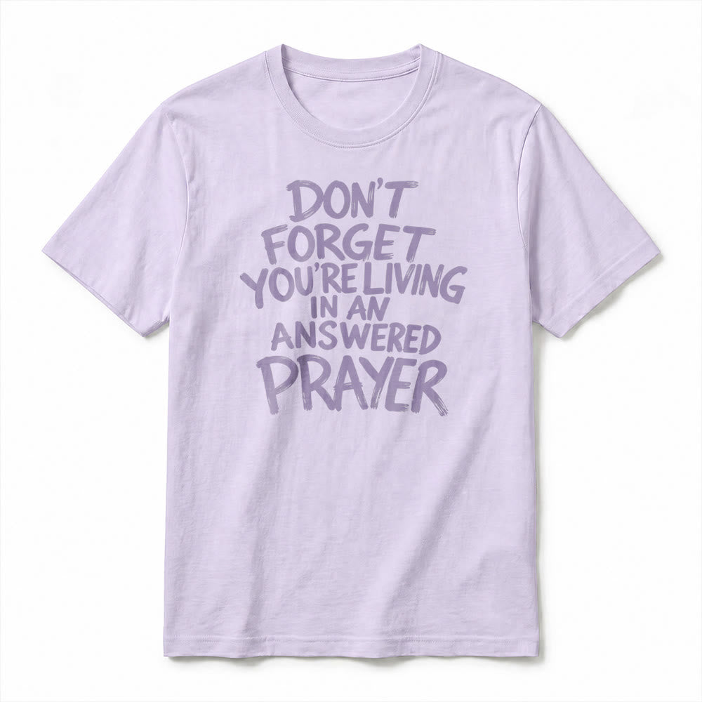 Christianartworkshop „Vergiss nicht, dass du in einem erhörten Gebet lebst“ Premium-Kurzarm-T-Shirt - image 8