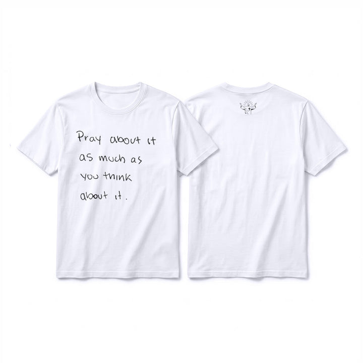 Christianartworkshop „Bete darüber genauso viel, wie du darüber nachdenkst“ – Handgeschriebenes Premium-T-Shirt mit kurzen Ärmeln - Weiß - 2XL - image 7