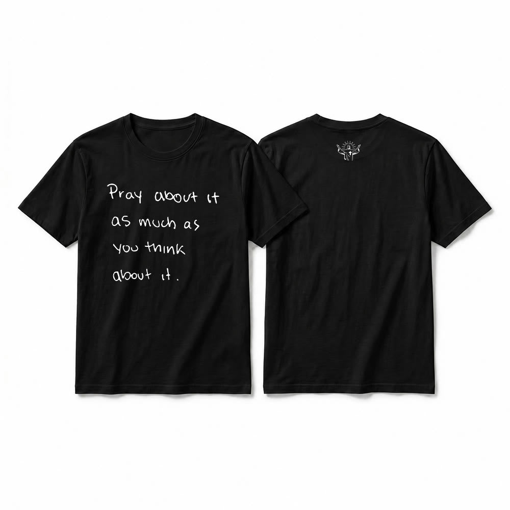 Christianartworkshop „Bete darüber genauso viel, wie du darüber nachdenkst“ – Handgeschriebenes Premium-T-Shirt mit kurzen Ärmeln - Schwarz - 2XL - image 1