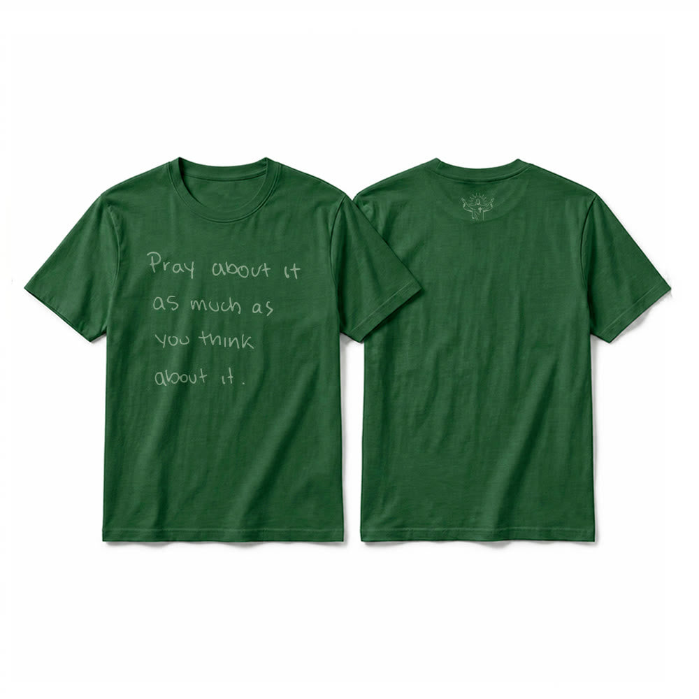 Christianartworkshop „Bete darüber genauso viel, wie du darüber nachdenkst“ – Handgeschriebenes Premium-T-Shirt mit kurzen Ärmeln - Dunkelgrün - 2XL - image 22