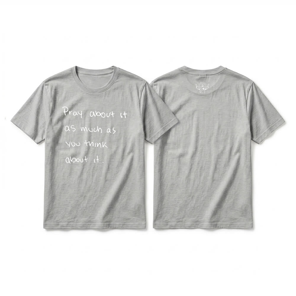 Christianartworkshop „Bete darüber genauso viel, wie du darüber nachdenkst“ – Handgeschriebenes Premium-T-Shirt mit kurzen Ärmeln - Grau - 2XL - image 10