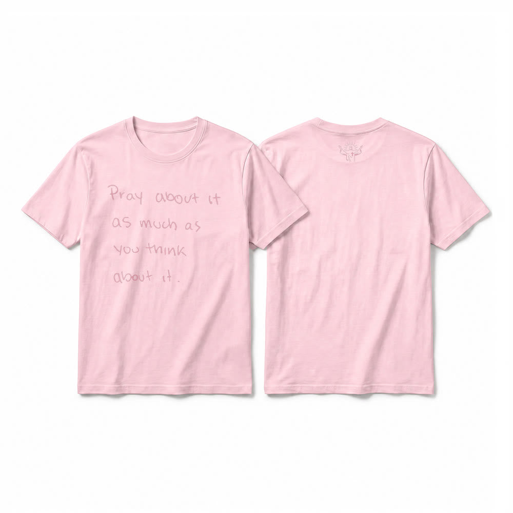 Christianartworkshop „Bete darüber genauso viel, wie du darüber nachdenkst“ – Handgeschriebenes Premium-T-Shirt mit kurzen Ärmeln - Rosa - 2XL - image 25
