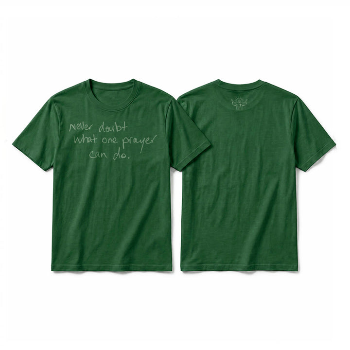 Christianartworkshop „Zweifle niemals daran, was ein Gebet bewirken kann“ Premium-Kurzarm-T-Shirt - Dunkelgrün - 2XL - image 1