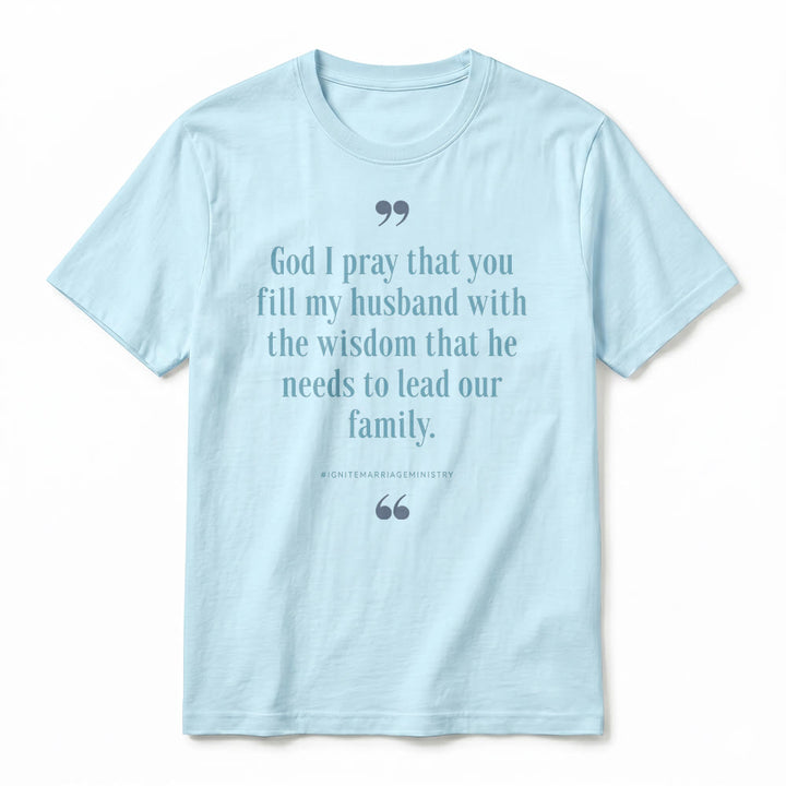 Christianartworkshop „Gott, ich bete, dass du meinen Mann mit Weisheit erfüllst“ Premium-Kurzarm-T-Shirt - image 2