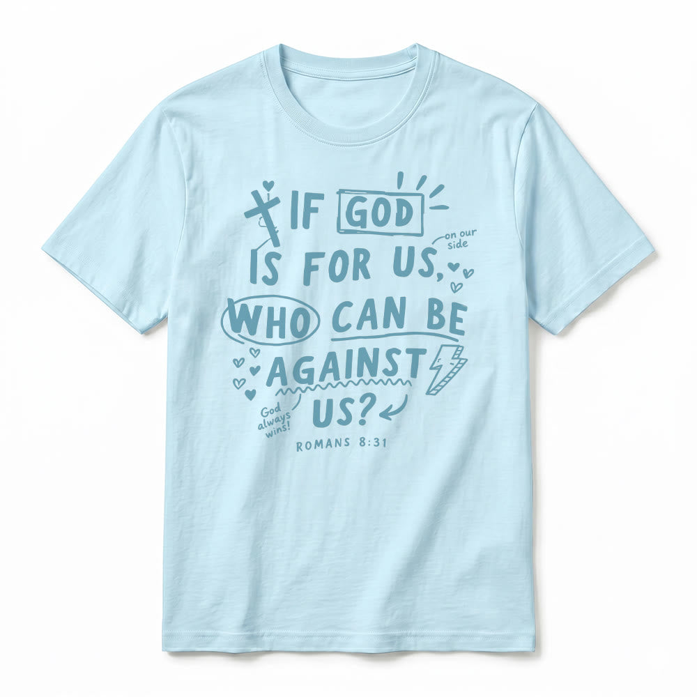 Christianartworkshop „Wenn Gott für uns ist, wer kann gegen uns sein? Römer 8,31“ Premium Kurzarm-T-Shirt - image 14