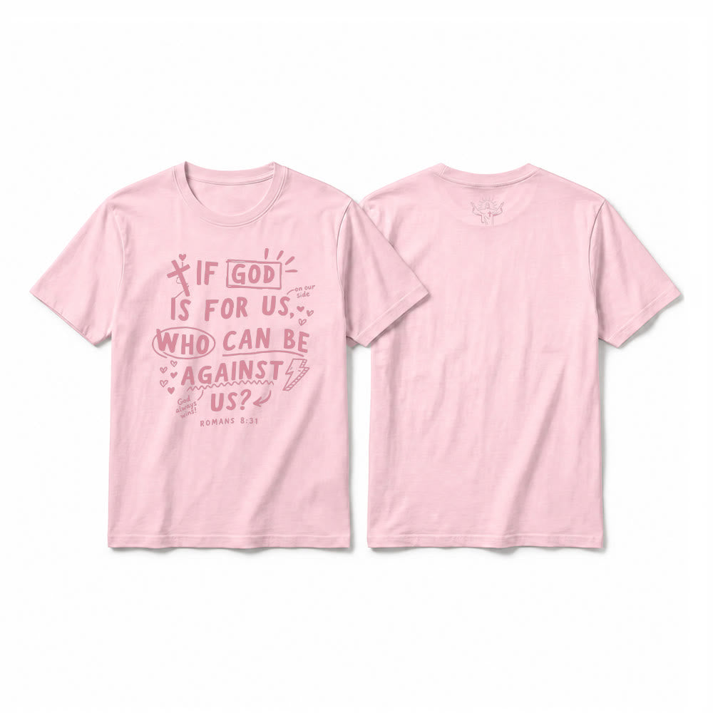 Christianartworkshop „Wenn Gott für uns ist, wer kann gegen uns sein? Römer 8,31“ Premium Kurzarm-T-Shirt - Rosa - 2XL - image 25
