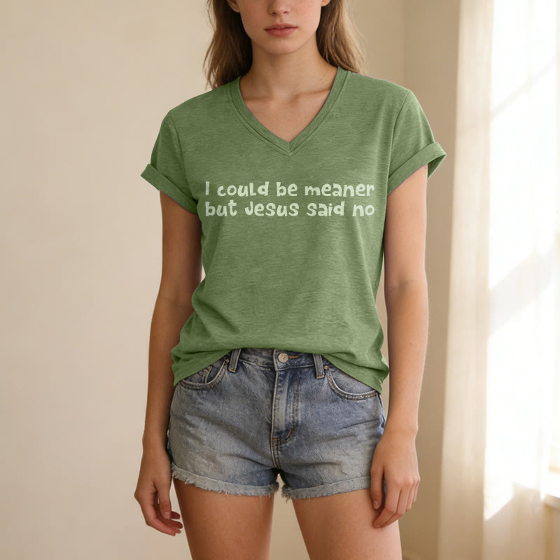 Christianartworkshop "Ich könnte gemeiner sein, aber Jesus hat Nein gesagt" Lustiges Glaubens-Freizeit-T-Shirt mit V-Ausschnitt - image 17