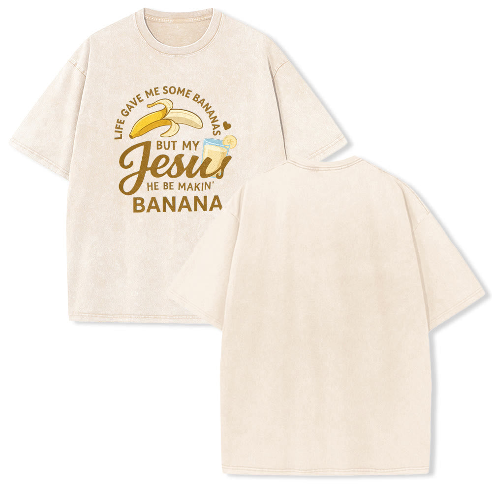 Christianartworkshop Das Leben gab mir Bananen, aber mein Jesus macht Bananengetränk – Grafik-T-Shirt (gewaschen) - Beige - 5XL - image 1