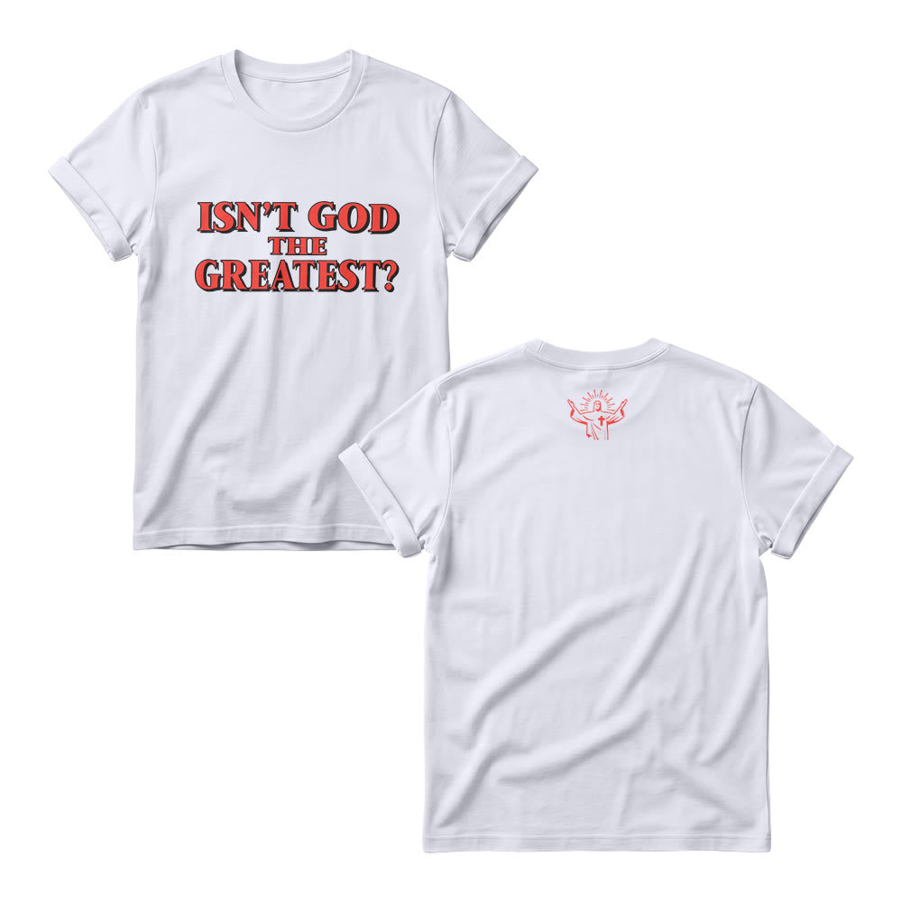 Christianartworkshop Ist Gott nicht der Größte? Kräftiger Kontrast, Serifenschrift, Frontprint, Damen-Rundhalsausschnitt - Weiß - 4XL - image 1