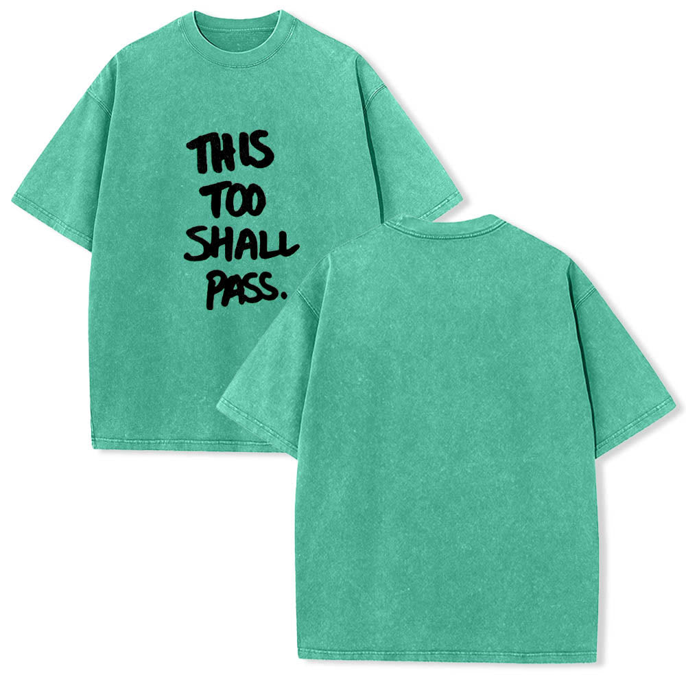 Christianartworkshop Vertikaler, handgeschriebener Motivationsspruch „Auch das wird vorübergehen“ auf gewaschenem T-Shirt mit Frontdruck - image 11