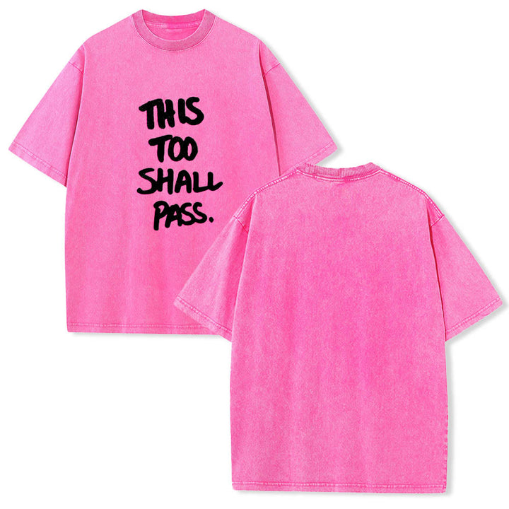Christianartworkshop Vertikaler, handgeschriebener Motivationsspruch „Auch das wird vorübergehen“ auf gewaschenem T-Shirt mit Frontdruck - image 15