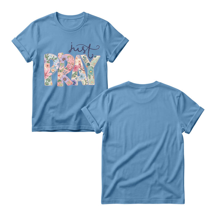 Christianartworkshop Floral Fill Pray Letter Top Cursive Just Women’s Crewnecks T-Shirt - image 3