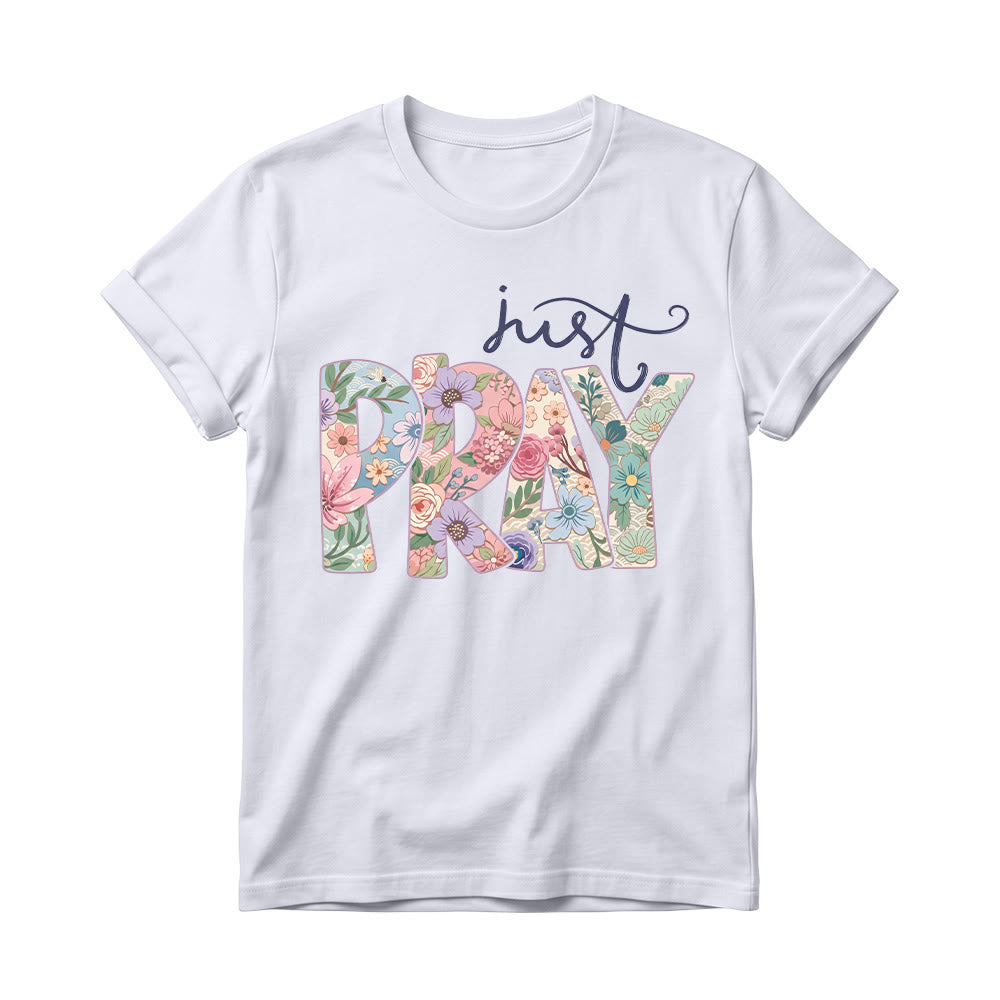 Christianartworkshop Floral Fill Pray Letter Top Cursive Just Women’s Crewnecks T-Shirt - Weiß - 4XL - image 6