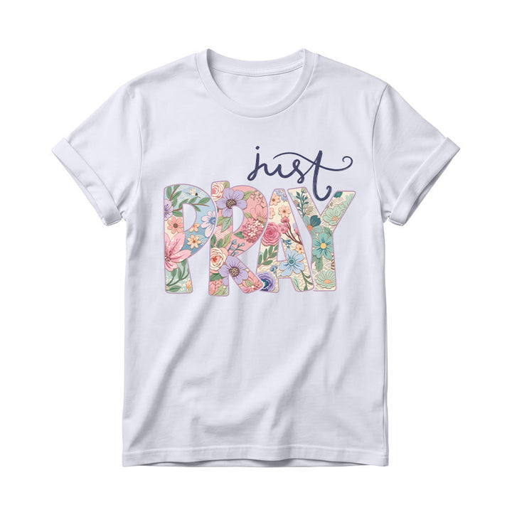 Christianartworkshop Floral Fill Pray Letter Top Cursive Just Women’s Crewnecks T-Shirt - Weiß - 4XL - image 6