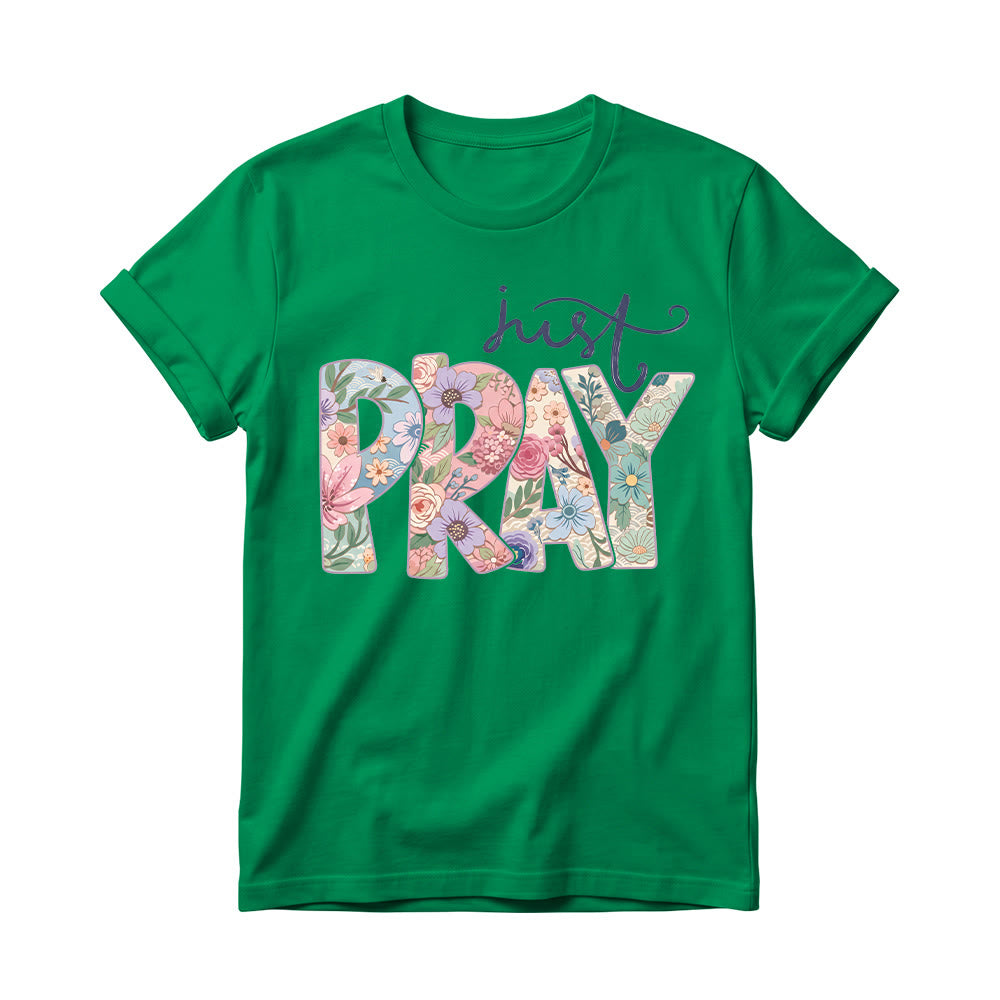Christianartworkshop Floral Fill Pray Letter Top Cursive Just Women’s Crewnecks T-Shirt - Grün - 4XL - image 16