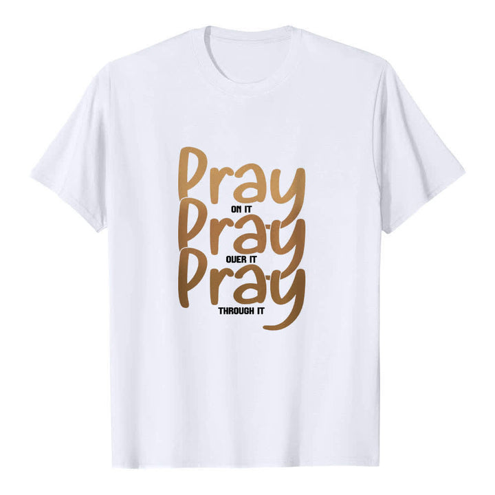 Christianartworkshop Doppelseitiger „Pray On It Over It Through It“-Buchstabendruck Klassisches T-Shirt - Weiß - 2XL - image 7