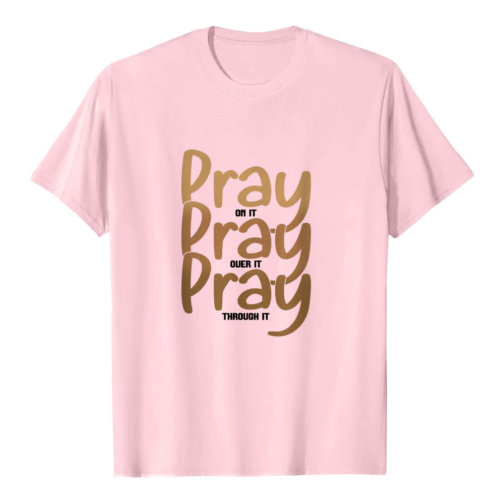 Christianartworkshop Doppelseitiger „Pray On It Over It Through It“-Buchstabendruck Klassisches T-Shirt - Rosa - 2XL - image 6