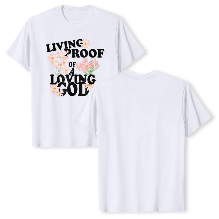Christianartworkshop Klassisches T-Shirt mit doppelseitigem Blumendruck und dem Aufdruck „Lebender Beweis eines liebenden Gottes“. - Weiß - 2XL - image 0