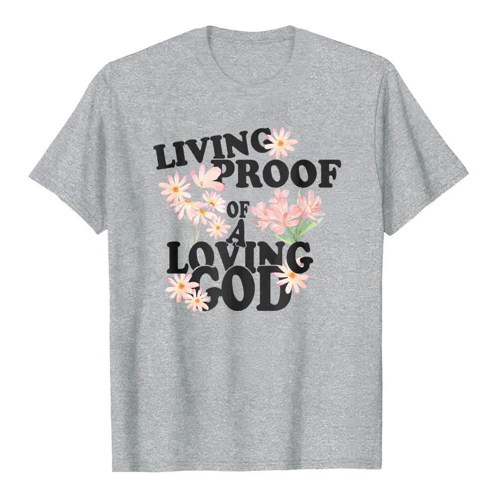 Christianartworkshop Doppelseitiger „Lebender Beweis eines liebenden Gottes“ – Klassisches T-Shirt mit Blumendruck - Grau - 2XL - image 2