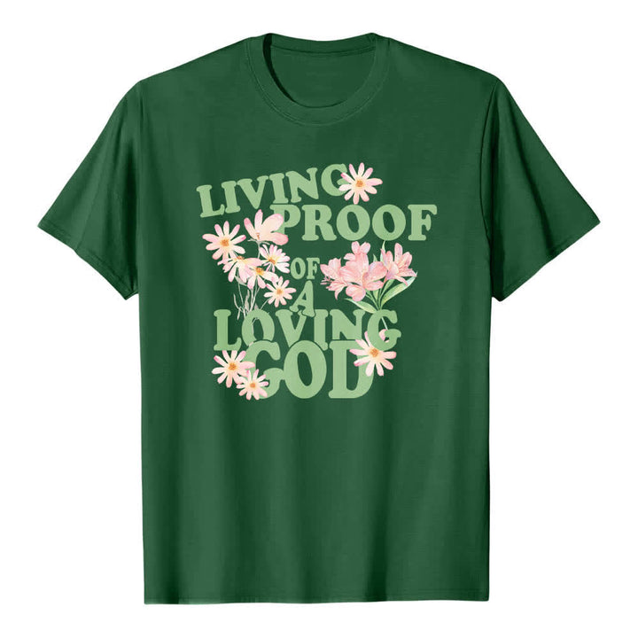 Christianartworkshop Doppelseitiger „Lebender Beweis eines liebenden Gottes“ – Klassisches T-Shirt mit Blumendruck - Dunkelgrün - 2XL - image 3