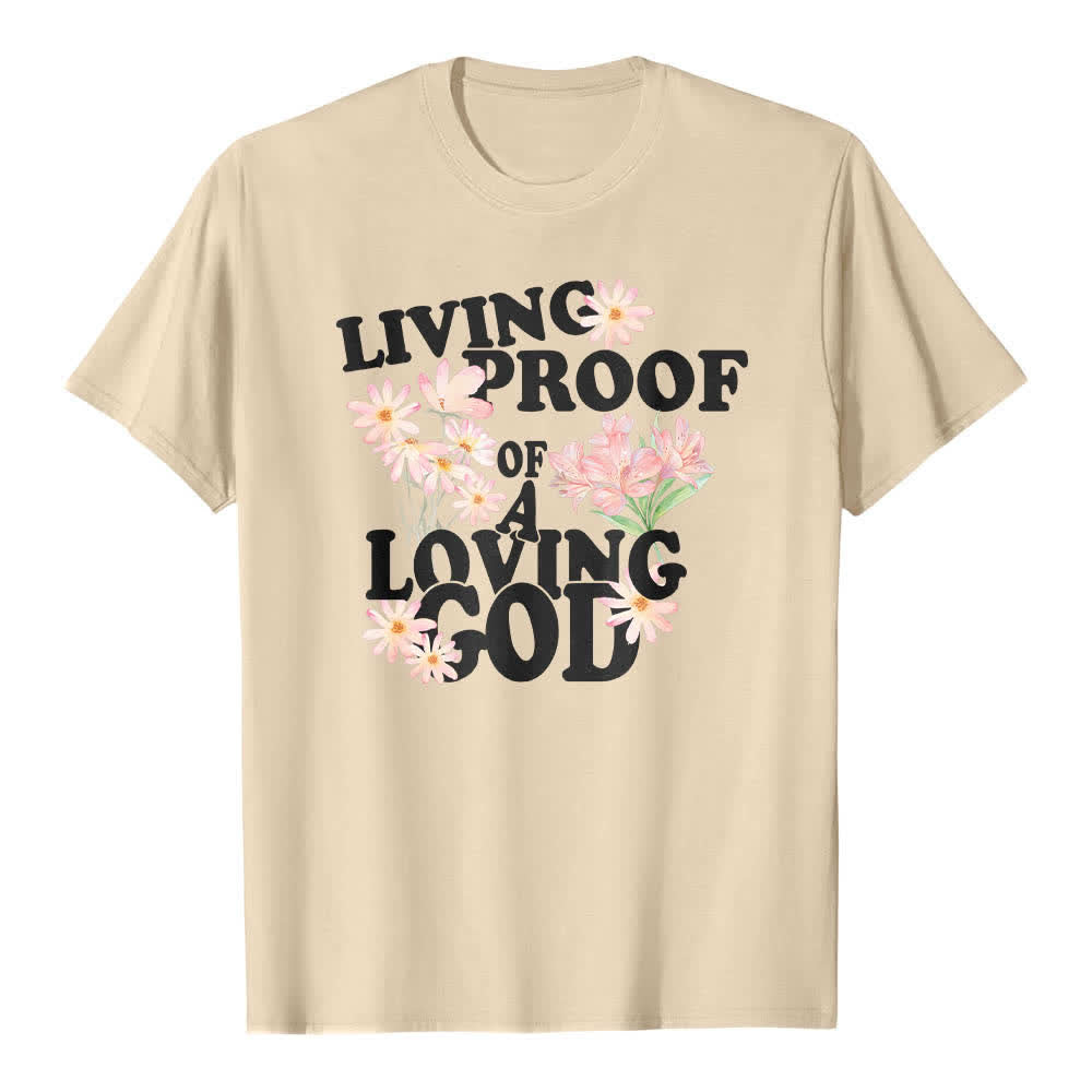 Christianartworkshop Doppelseitiger „Lebender Beweis eines liebenden Gottes“ – Klassisches T-Shirt mit Blumendruck - Beige - 2XL - image 1