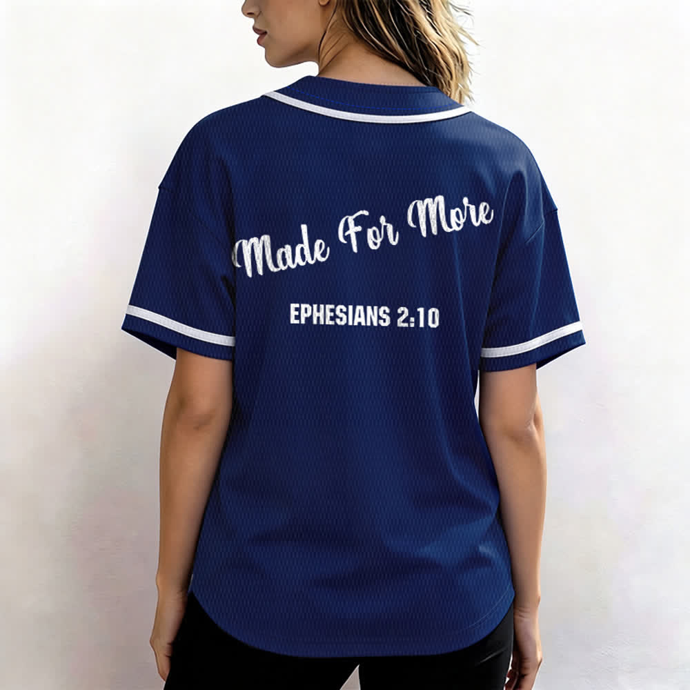 Christianartworkshop Made For More Ephesians 2:10 Unisex Baseball Jersey - image 40
