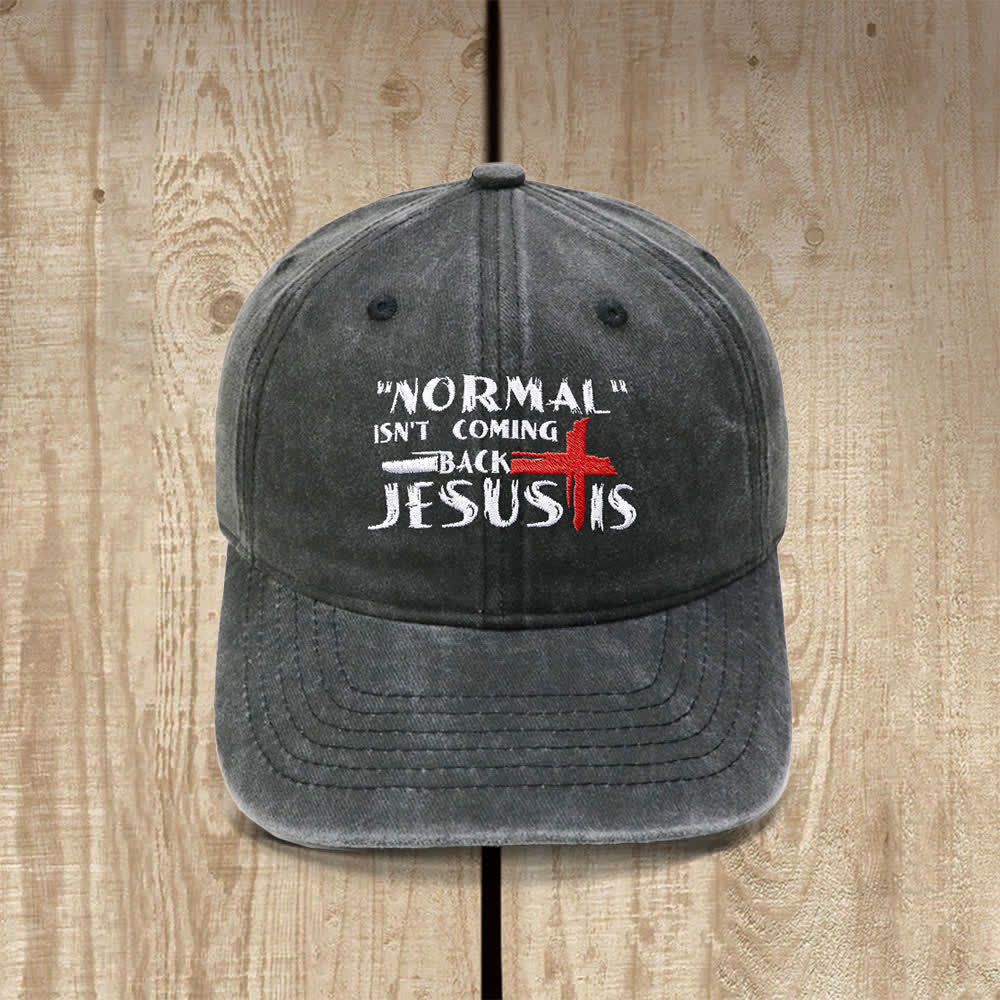 Christianartworkshop Normal Isn't Coming Back Jesus Is Cross Letter Embroidered Classic Casual Hat - Schwarz - image 1