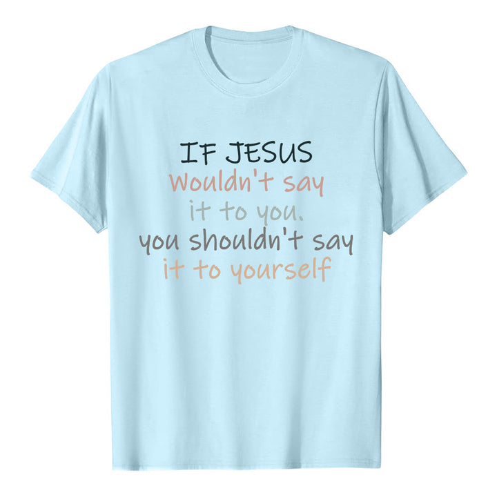 Christianartworkshop Wenn Jesus es dir nicht sagen würde – Klassisches T-Shirt mit buntem Buchstabenprint - Blau - 2XL - image 7