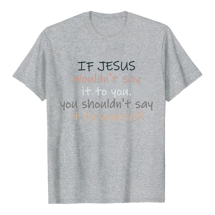 Christianartworkshop Wenn Jesus es dir nicht sagen würde – Klassisches T-Shirt mit buntem Buchstabenprint - Grau - 2XL - image 5